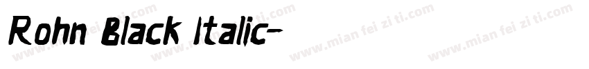 Rohn Black Italic字体转换